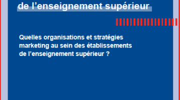 La formation continue dans les établissements de l’enseignement supérieur : quelles organisations et stratégies marketing au sein des établissements ?